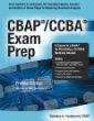 CBAP / CCBA Exam Prep, Premier Edition: A Course in a Book for Becoming an IIBA Certified Business Analyst
