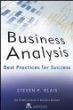 Business Analysis: Best Practices for Success (IIL/Wiley Series in Business Analysis)