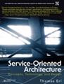Service-Oriented Architecture (SOA): Concepts, Technology, and Design (Prentice Hall Service-Oriented Computing Series from Thomas Erl)