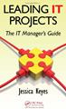 Leading IT Projects: The IT Manager's Guide