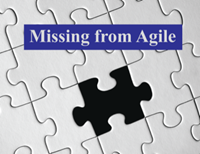 What’s Missing from Agile?