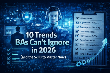 10 Trends BAs Can’t Ignore in 2026 (and the Skills to Master Now)