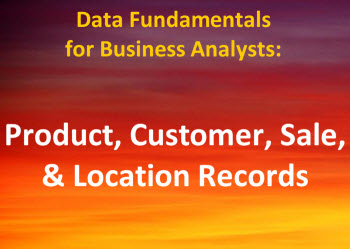 Product, Customer, Sale, & Location Records